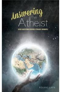 Answering The Atheist