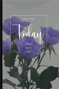 Just For Today