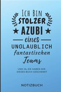 Ich Bin Stolzer Azubi Eines Unglaublich Fantastischen Teams Und Ja, Sie Haben Mir Dieses Buch Notizbuch