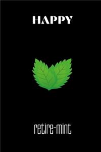 Happy Retire-mint