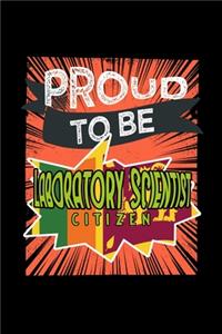 Proud to be laboratory scientist citizen