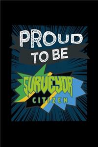 Proud to be a surveyor citizen
