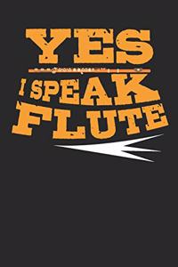 Yes I Speak Flute