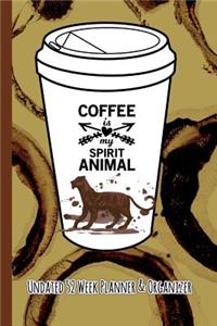 Coffee Is My Spirit Animal