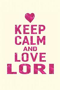 Keep Calm and Love Lori
