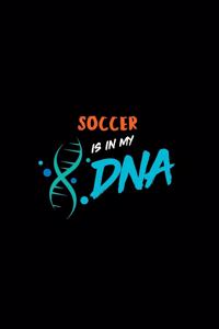 Soccer Is in My DNA