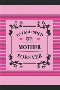 Established 2019 Mother Forever