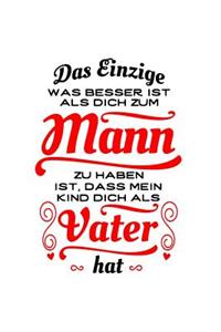 Toller Mann, toller Vater (1 Kind)