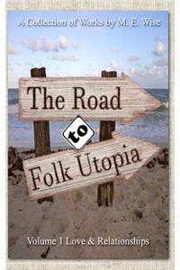 The Road To Folk Utopia