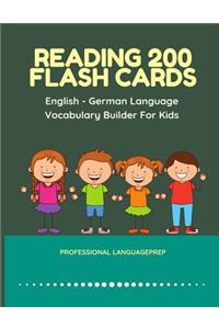Reading 200 Flash Cards English - German Language Vocabulary Builder For Kids