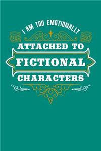 I'm Too Emotionally Attached To Fictional Characters