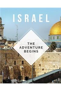 Israel - The Adventure Begins