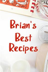 Brian's Best Recipes