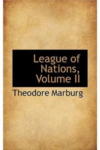 League of Nations, Volume II