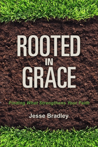 Rooted in Grace