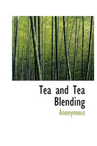 Tea and Tea Blending