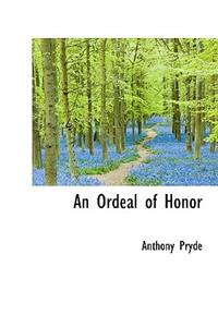 An Ordeal of Honor