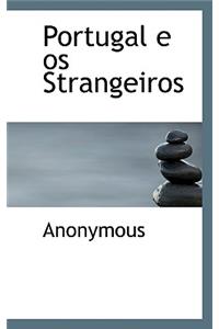 Portugal E OS Strangeiros