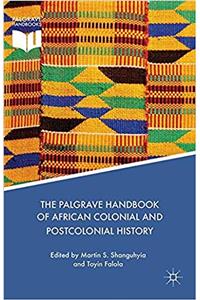 Palgrave Handbook of African Colonial and Postcolonial History