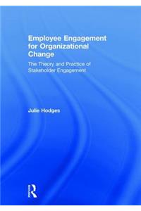 Employee Engagement for Organizational Change