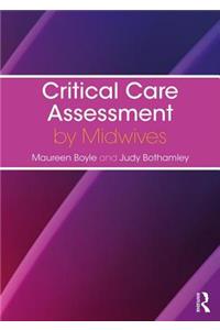 Critical Care Assessment by Midwives