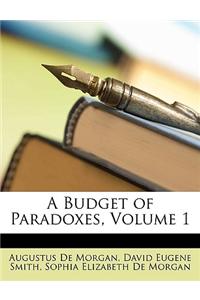 A Budget of Paradoxes, Volume 1