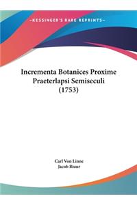 Incrementa Botanices Proxime Praeterlapsi Semiseculi (1753)