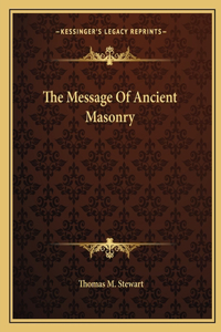 Message of Ancient Masonry