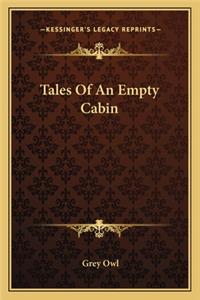 Tales Of An Empty Cabin