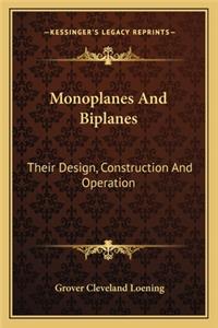 Monoplanes and Biplanes