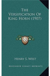 The Versification Of King Horn (1907)