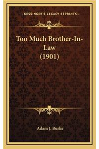 Too Much Brother-In-Law (1901)