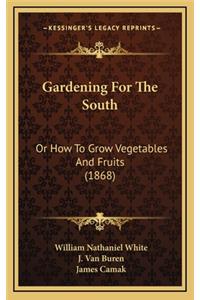 Gardening for the South