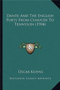 Dante And The English Poets From Chaucer To Tennyson (1904)