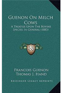 Guenon on Milch Cows