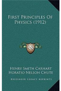 First Principles of Physics (1912)