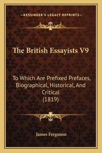 The British Essayists V9