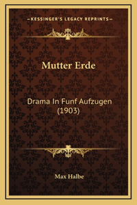 Mutter Erde