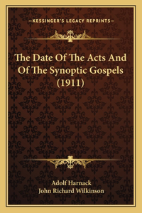 Date Of The Acts And Of The Synoptic Gospels (1911)