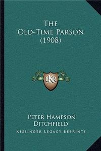 The Old-Time Parson (1908)