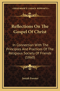 Reflections On The Gospel Of Christ