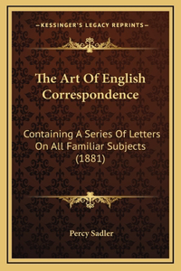 The Art Of English Correspondence