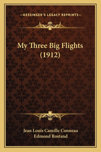 My Three Big Flights (1912)