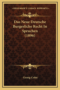 Das Neue Deutsche Burgerliche Recht In Spruchen (1896)