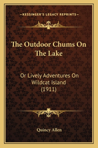 The Outdoor Chums On The Lake