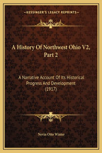 History Of Northwest Ohio V2, Part 2