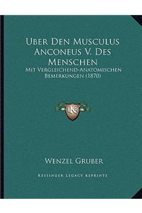 Uber Den Musculus Anconeus V. Des Menschen