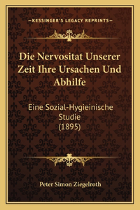 Nervositat Unserer Zeit Ihre Ursachen Und Abhilfe