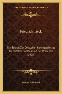 Friedrich Tieck