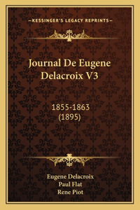 Journal De Eugene Delacroix V3